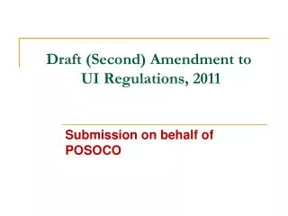 Draft (Second) Amendment to UI Regulations, 2011