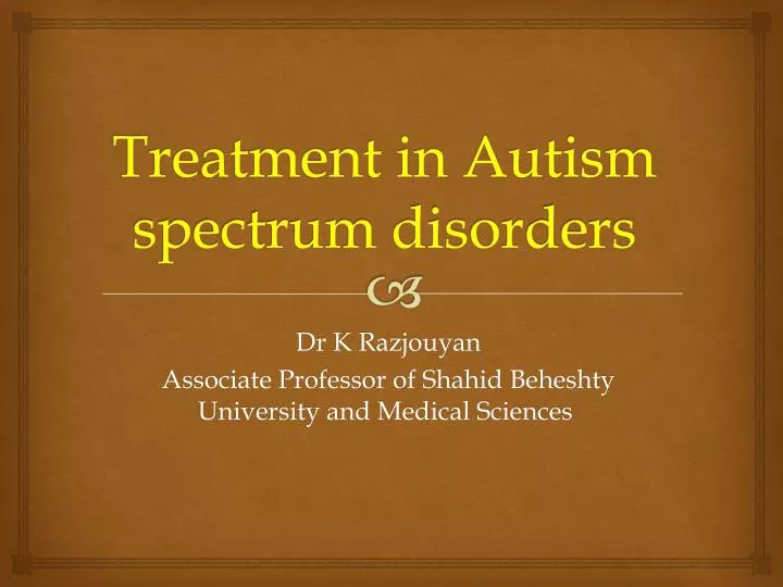treatment in autism spectrum disorders