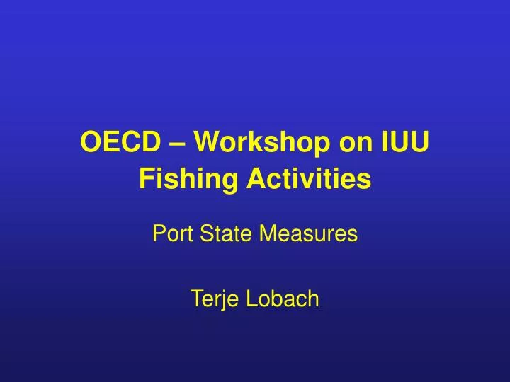oecd workshop on iuu fishing activities