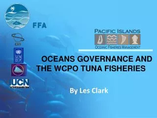 OCEANS GOVERNANCE AND THE WCPO TUNA FISHERIES