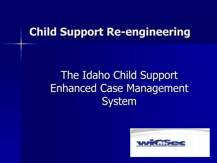 child support re engineering