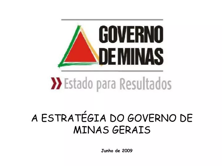 a estrat gia do governo de minas gerais