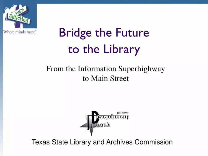 bridge the future to the library