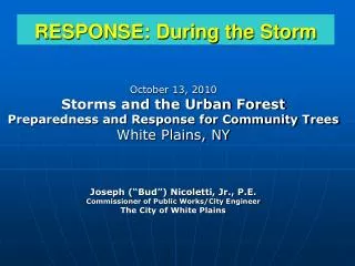 RESPONSE: During the Storm