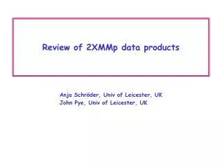 Review of 2XMMp data products