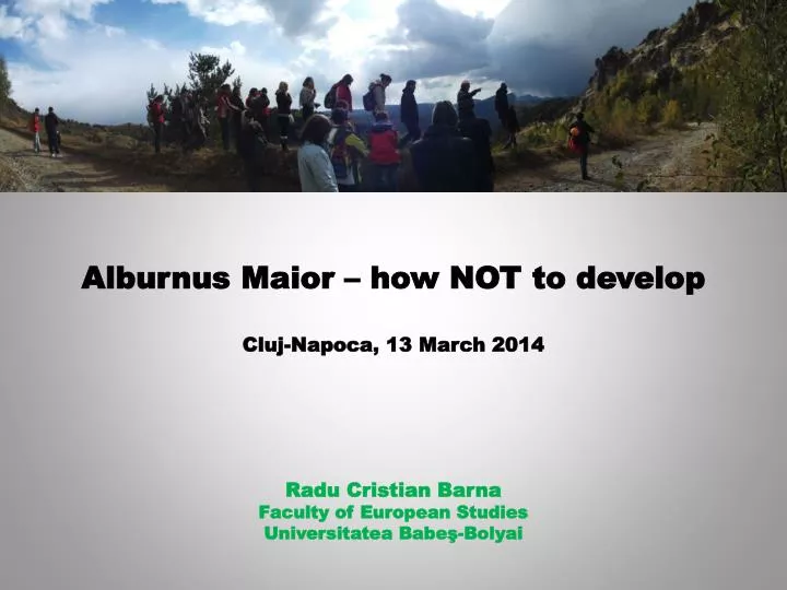 alburnus maior how not to develop cluj napoca 13 march 201 4