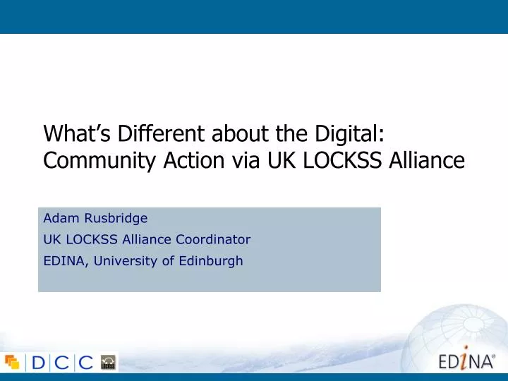 what s different about the digital community action via uk lockss alliance