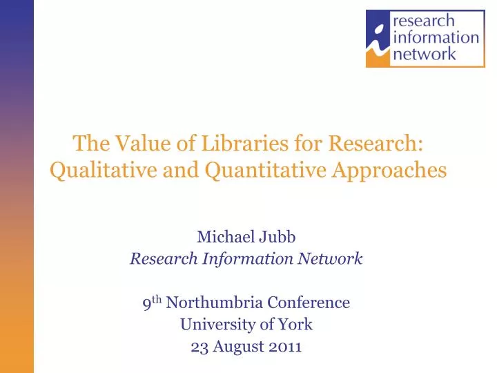 the value of libraries for research qualitative and quantitative approaches