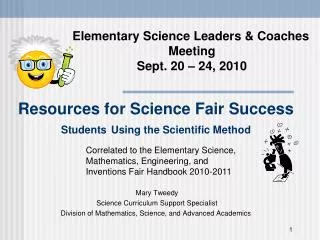 Resources for Science Fair Success Students Using the Scientific Method