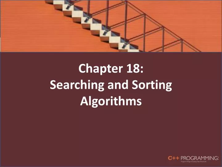chapter 18 searching and sorting algorithms