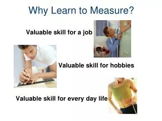 why learn to measure