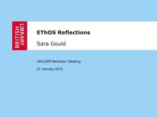 EThOS Reflections Sara Gould