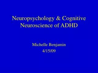 Neuropsychology &amp; Cognitive Neuroscience of ADHD
