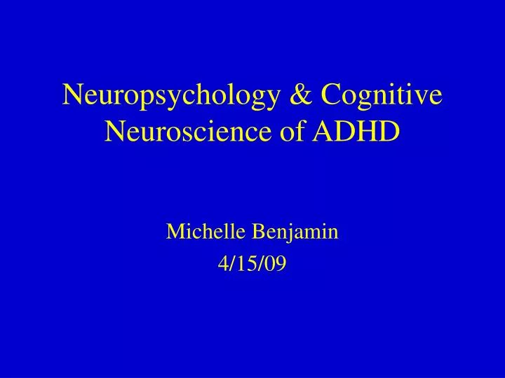 neuropsychology cognitive neuroscience of adhd