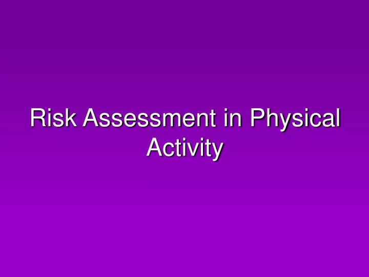 risk assessment in physical activity