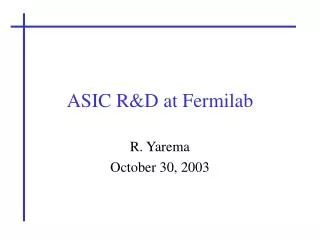 ASIC R&amp;D at Fermilab