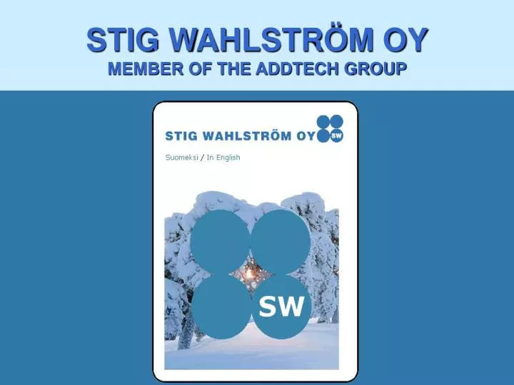 stig wahlstr m oy member of the addtech group