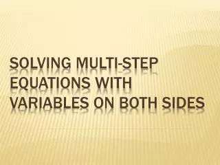 Solving Multi-Step Equations with Variables on Both Sides