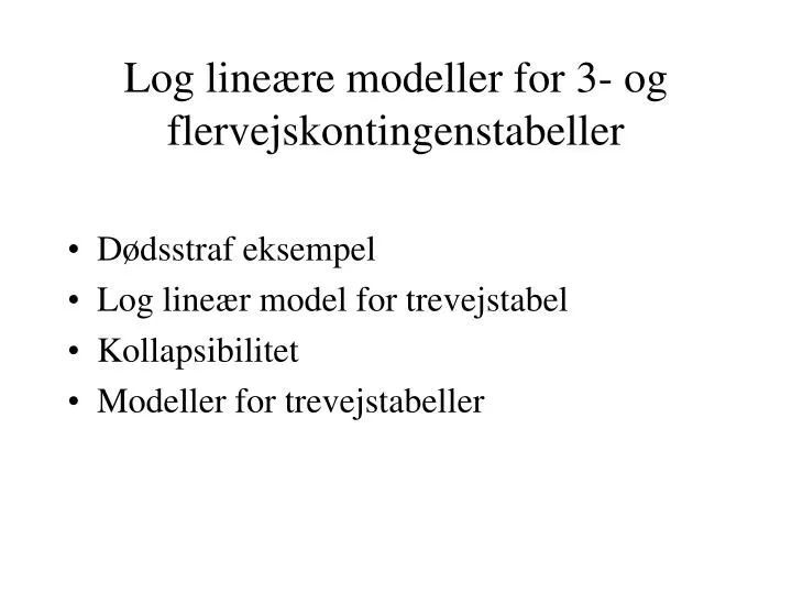 log line re modeller for 3 og flervejskontingenstabeller