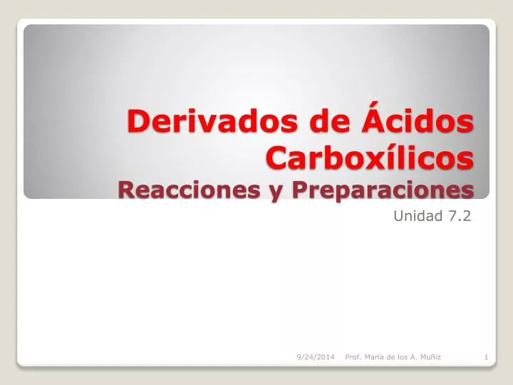 derivados de cidos carbox licos reacciones y preparaciones