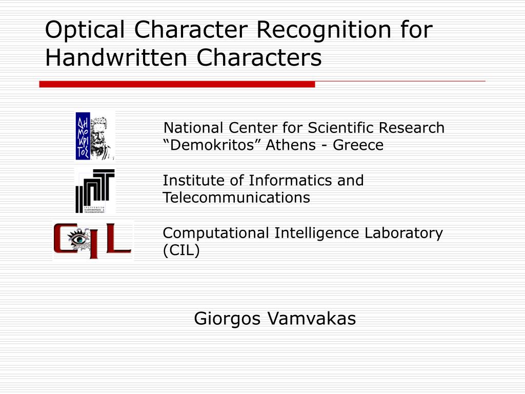 PPT - Optical Character Recognition for Handwritten Characters ...