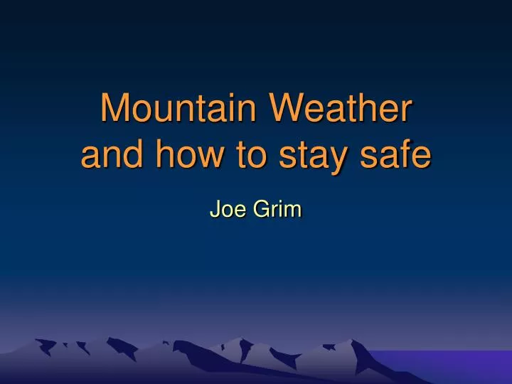 mountain weather and how to stay safe