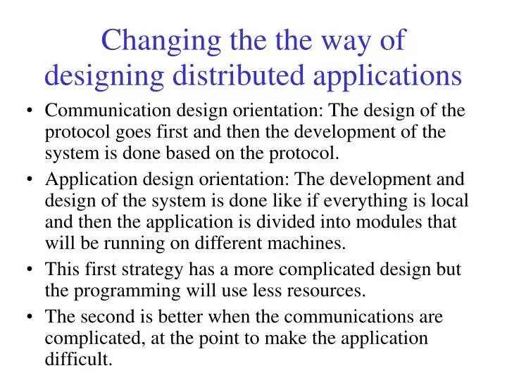changing the the way of designing distributed applications