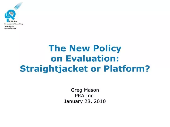the new policy on evaluation straightjacket or platform