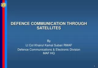 DEFENCE COMMUNICATION THROUGH SATELLITES