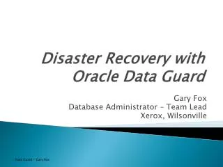 Disaster Recovery with Oracle Data Guard