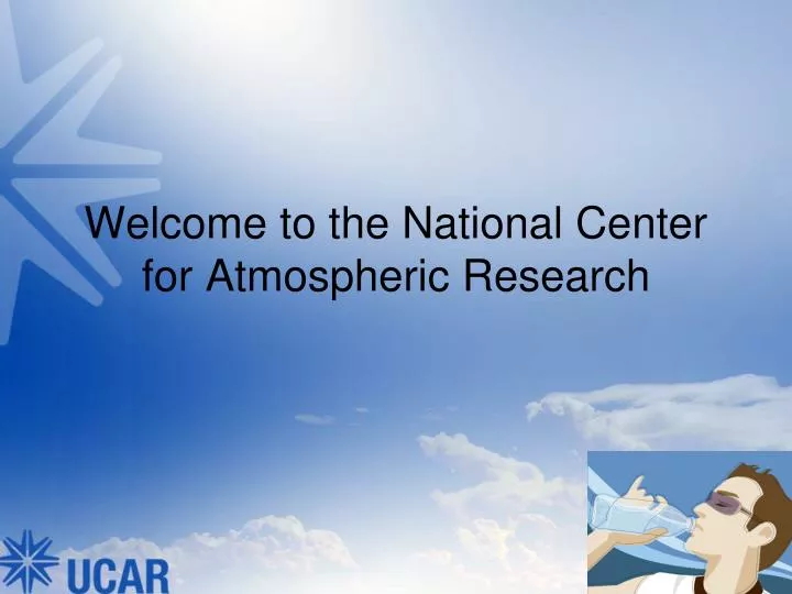 welcome to the national center for atmospheric research
