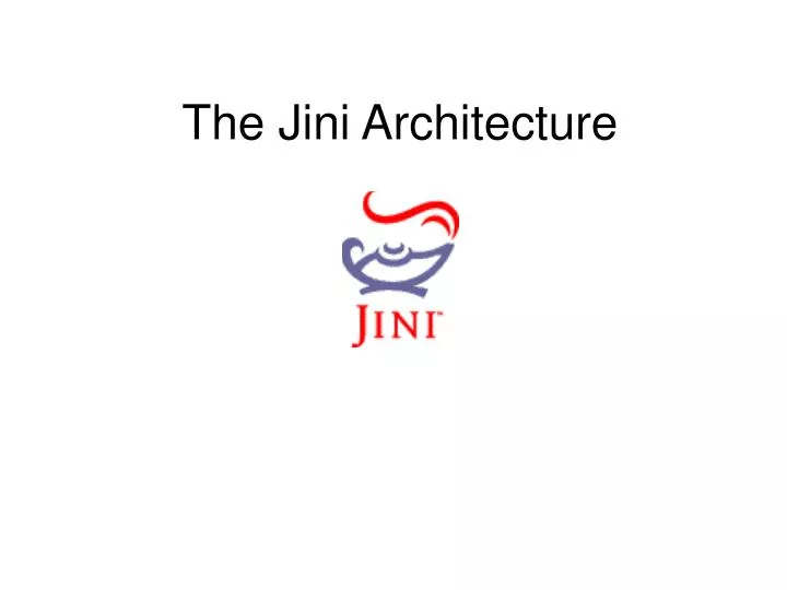 the jini architecture