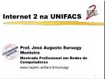 Internet 2 na UNIFACS - slide 1