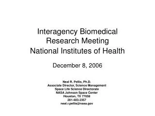 Interagency Biomedical Research Meeting National Institutes of Health December 8, 2006