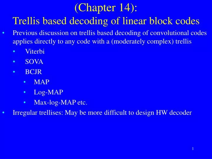 chapter 14 trellis based decoding of linear block codes