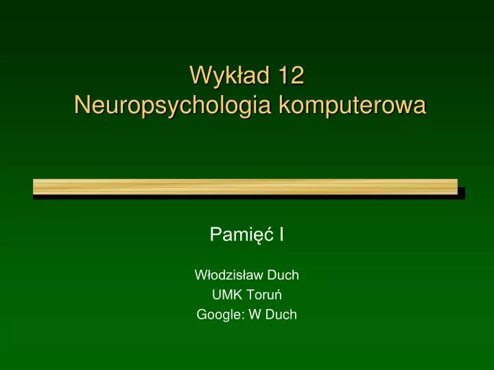 wyk ad 12 neuropsychologia komputerowa