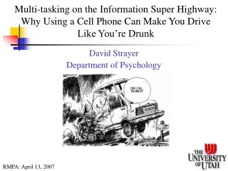 David Strayer Department of Psychology