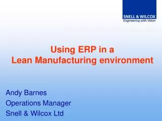 Using ERP in a Lean Manufacturing environment