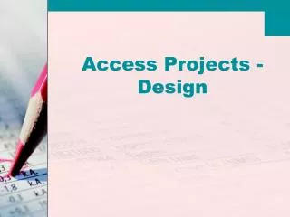 Access Projects - Design