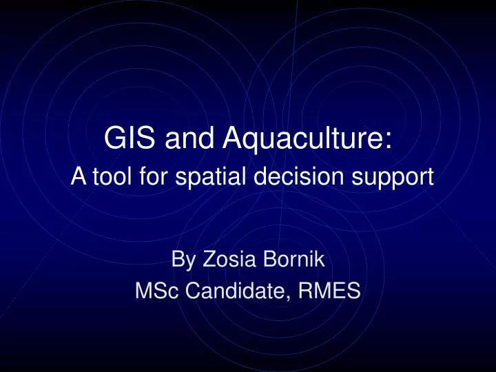 gis and aquaculture a tool for spatial decision support
