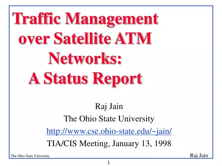 traffic management over satellite atm networks a status report