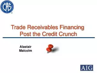 Trade Receivables Financing Post the Credit Crunch