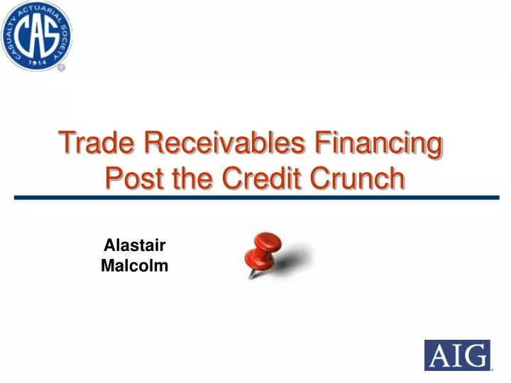 trade receivables financing post the credit crunch