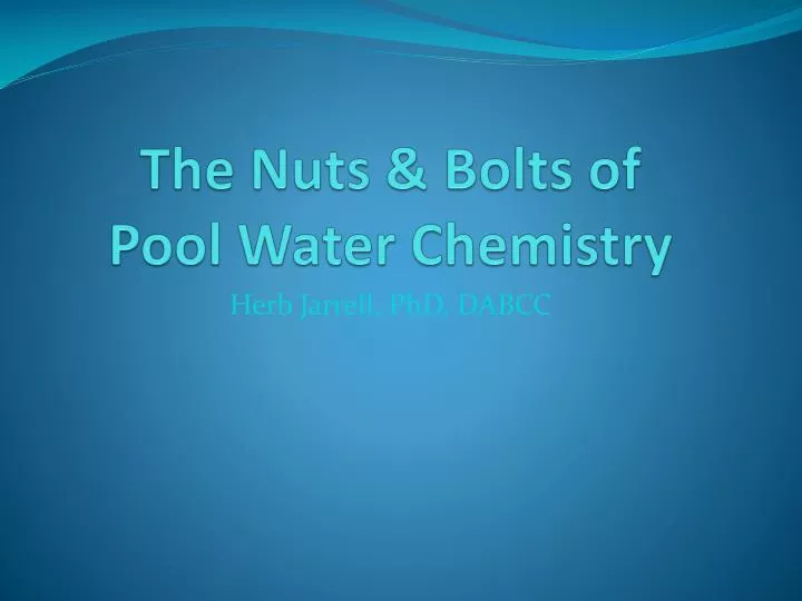 the nuts bolts of pool water chemistry