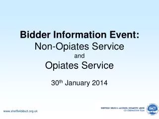 bidder information event non opiates service and opiates service