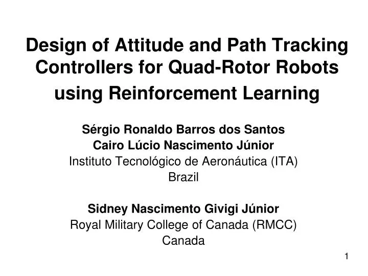 design of attitude and path tracking controllers for quad rotor robots using reinforcement learning