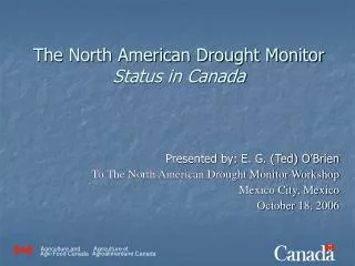 The North American Drought Monitor Status in Canada