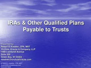 IRAs &amp; Other Qualified Plans Payable to Trusts