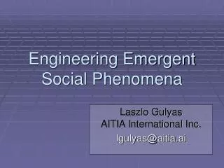 Engineering Emergent Social Phenomena