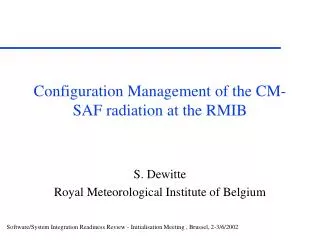 Configuration Management of the CM-SAF radiation at the RMIB